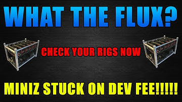 Check Your MiniZ FLUX Rigs Now!!!
