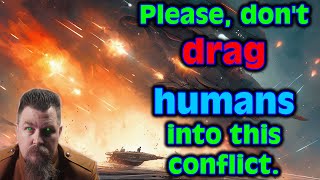 Please, don't drag humans into this conflict | 2212 | Best of HFY | Humans are Space orcs