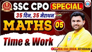 SSC CPO 2024 | SSC CPO Maths Class, Time & Work Maths Class, CPO Maths PYQs By Rahul Sir