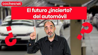 Las preguntas que todos nos hacemos sobre el futuro del automóvil / Review en español | coches.net