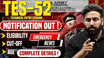 Indian Army 10+2 TES 52 Notification Out 2024😱 Technical Entry Scheme Eligibility- Learn With Sumit