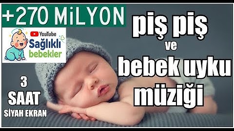 piş piş ve bebek uyku müziği , MAVİ DÜŞLER NİNNİSİ ( Lullabies Lullaby )