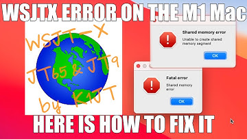 How to Fix M1 WSJTX Memory Error