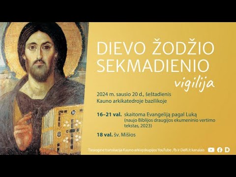 DIEVO ŽODŽIO sekmadienio vigilija Kauno arkikatedroje bazilikoj