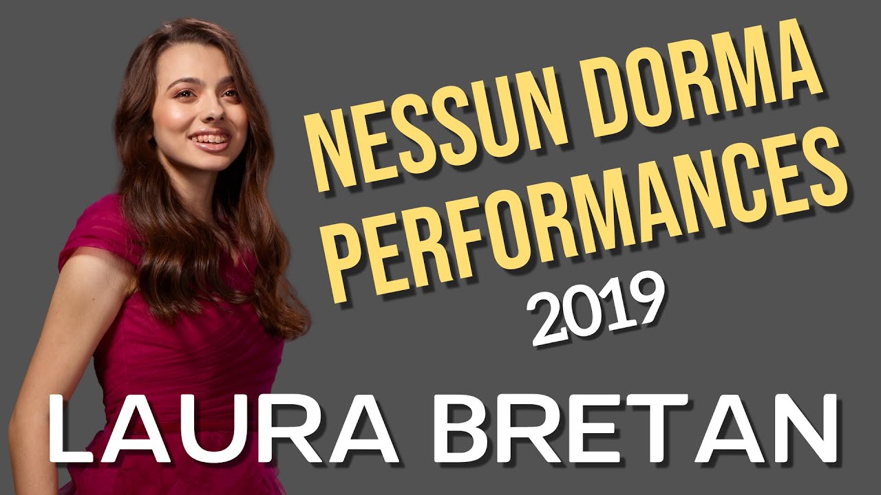LAURA BRETAN - ”NESSUN DORMA” PERFORMANCES in 2019