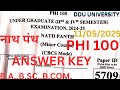 PHI 100 / PHI 100 B.A,B.SC,B.COM NATH PANTH MINOR PAPER / ANSWER KEY NATH PANTH 2024-25