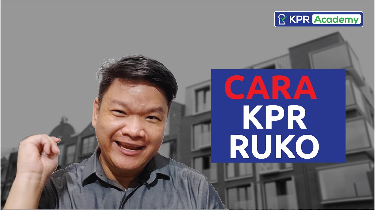 Bagaimana Cara Membeli Ruko Menggunakan KPR
