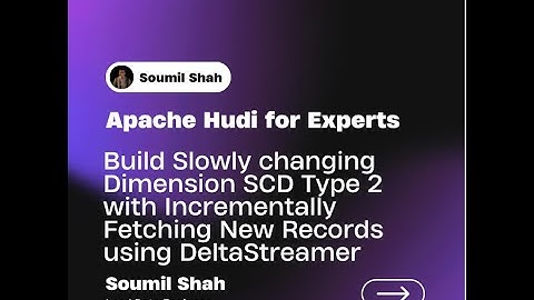 Hudi Streamer implementing Slowly Changing Dimension Type 2 and Query Real Time Trino | Hands on