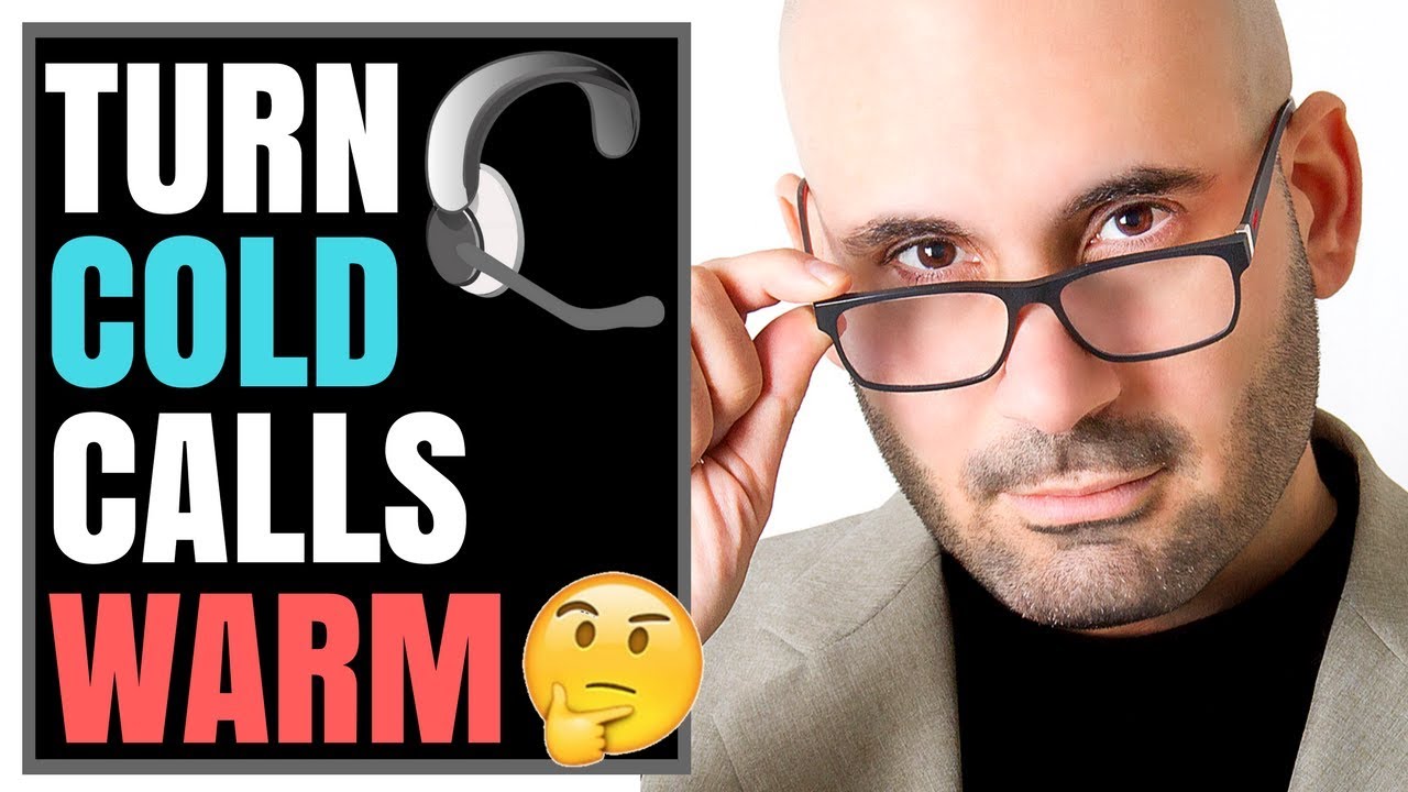 How To Make Cold Calls Effective And Turn Them Warm Instantly YouTube