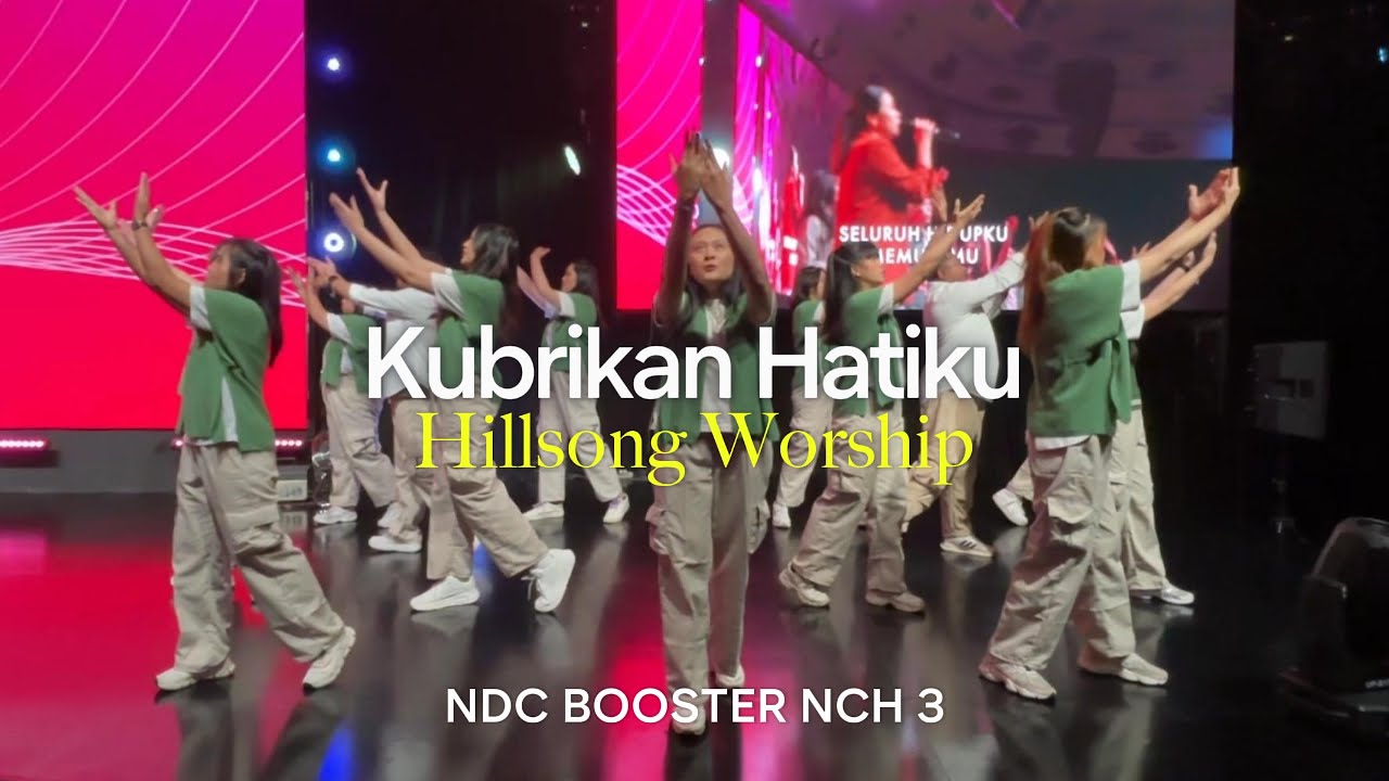 Kubrikan Hatiku (Hillsong Worship) - NDC Booster NCH 3