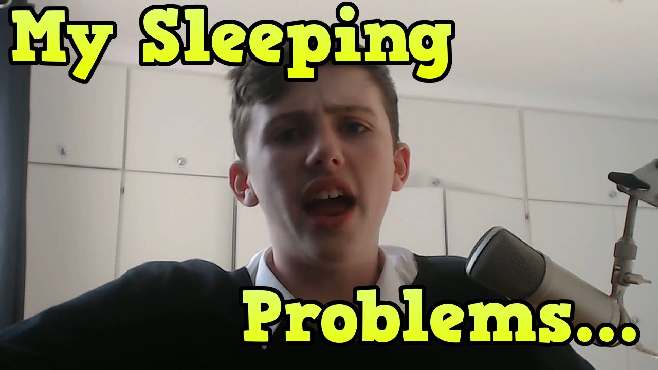 I Have A Sleeping PROBLEM I Have Temporary Insomnia YouTube