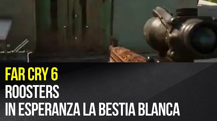 Far Cry 6 - Roosters in Esperanza La Bestia Blanca