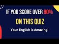 Mixed English Grammar Quiz  || If Score over 80% _ Your English Is AMAZING!