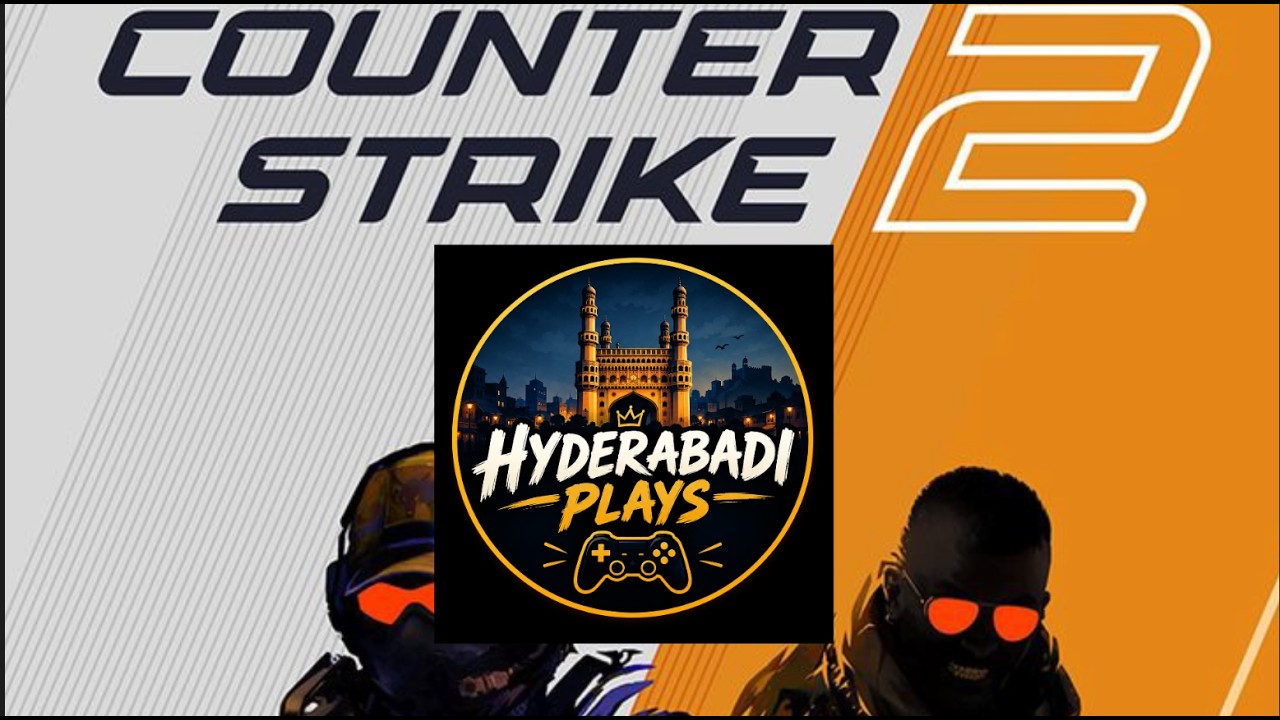 HYDERABADI PLAYS CS2 LIVE