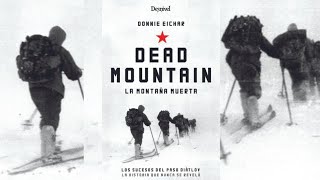 dead mountain - capitulo 1- completo - latino - el incidente diatlov - daleeee