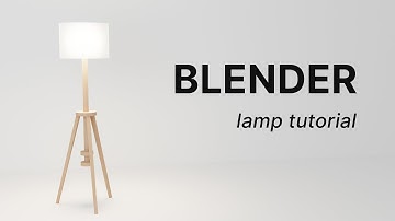 Beginner Friendly Blender 3D tutorial: Modern Minimal Lamp Modeling