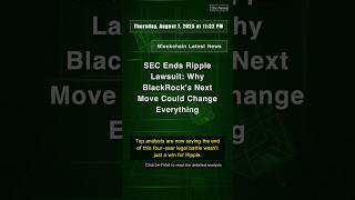🧐👉 SEC Ends Ripple Lawsuit: Why BlackRock's Next Move Could Change Everything #QixNewsCrypto