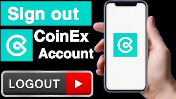 How to sign out coinex account||Sign out coinex account||Coinex account logout||UT 55