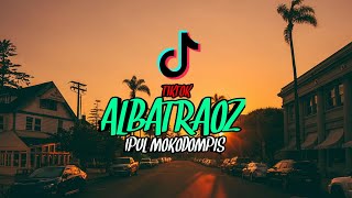 DJ VIRAL!! (ALBATRAOZ PART 2 IPUL MOKODOMPIS) REMIX NEW!! DISCO TANAH