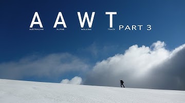 AAWT Part 3  Glen Wills to Roper Hut via Mt Bogong   August - September 2013