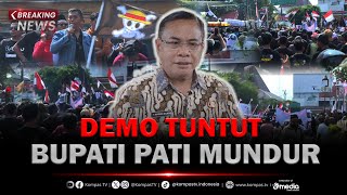 BREAKING NEWS - Demo Tuntut Bupati Pati Mundur, Buntut PBB 250 Persen BREAKING NEWS - Demo Tuntut Bupati Pati Mundur, Buntut PBB 250 Persen