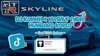 Download Lagu DJ KAMNH X MASHUP INDIA HUMRARD KONDANG KOPLO VIRAL TIKTOK TERBARU 2025 MP3