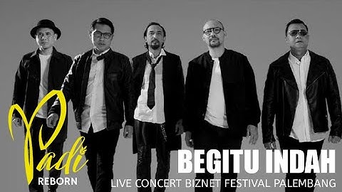 PADI REBORN | Begitu Indah