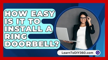 How Easy Is It to Install a Ring Doorbell? - LearnToDIY360.com