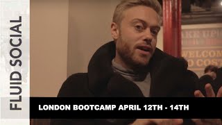 London Bootcamp // 12-14th April