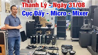 Thanh Lý “ Ngày 31\/08 “ Cục Đẩy - Micro - Mixer - Loa Sub. LH 0799060299