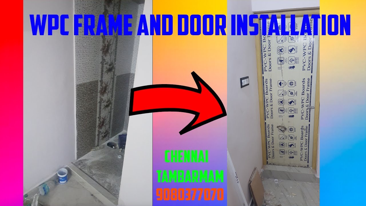 WPC FRAME AND DOOR INSTALLATION /9080377070 / feet and inches interior