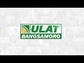 LIVE: Ulat Bangsamoro | Episode 164