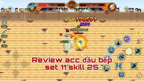 HTTH: Review acc Đầu Bếp set 11 skill 25