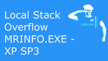 Local Stack Overflow MRINFO.EXE - XP SP3