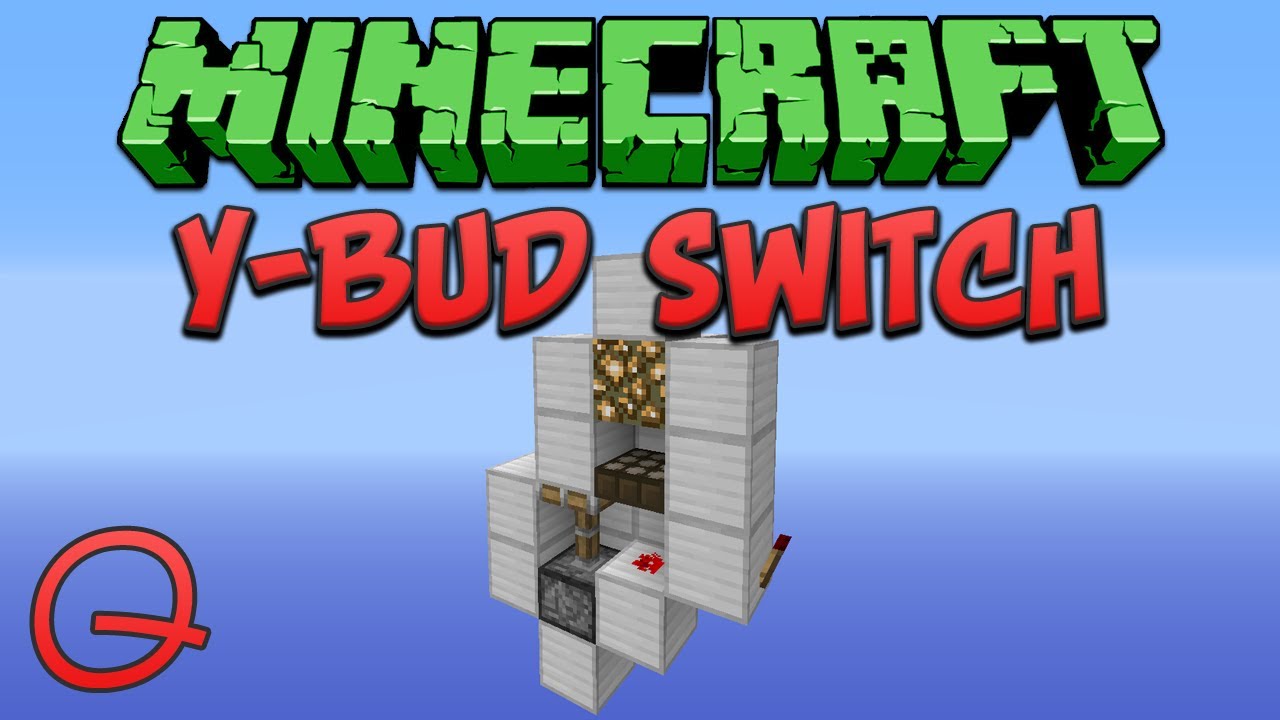 Minecraft Y Bud Switch Quick Tutorial Youtube