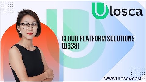 Cloud Platform Solutions (D338) practice questions