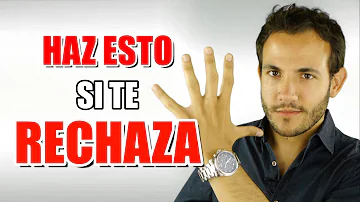 ¿Por qué te rechaza una chica?