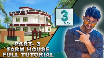 3ds max tutorial beginner architecture FARM HOUSE part-3 of 4 (HINDI) || Tutomator || Praveer Das ||