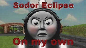 Sodor Eclipse. On My Own