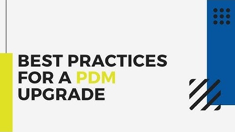 Upgrading SOLIDWORKS PDM