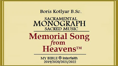 B.Kotlyar. 2019-2022  Memorial Song from Heavens