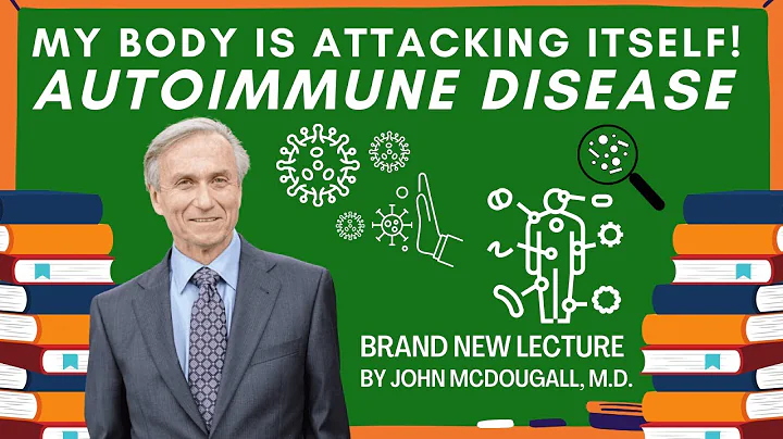 My Body Is Attacking Itself!  Brand NEW Lecture by...