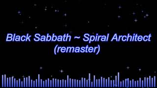 Black Sabbath ~ Spiral Architect (remaster)