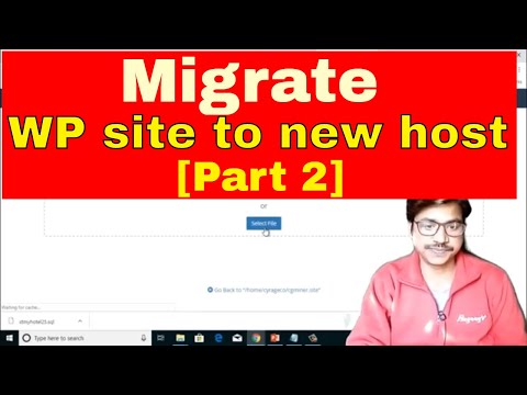 Video 26: How to Migrate WordPress site to new host Part 2