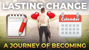 How to Create Lasting Change in Your Life  Diary of Becoming