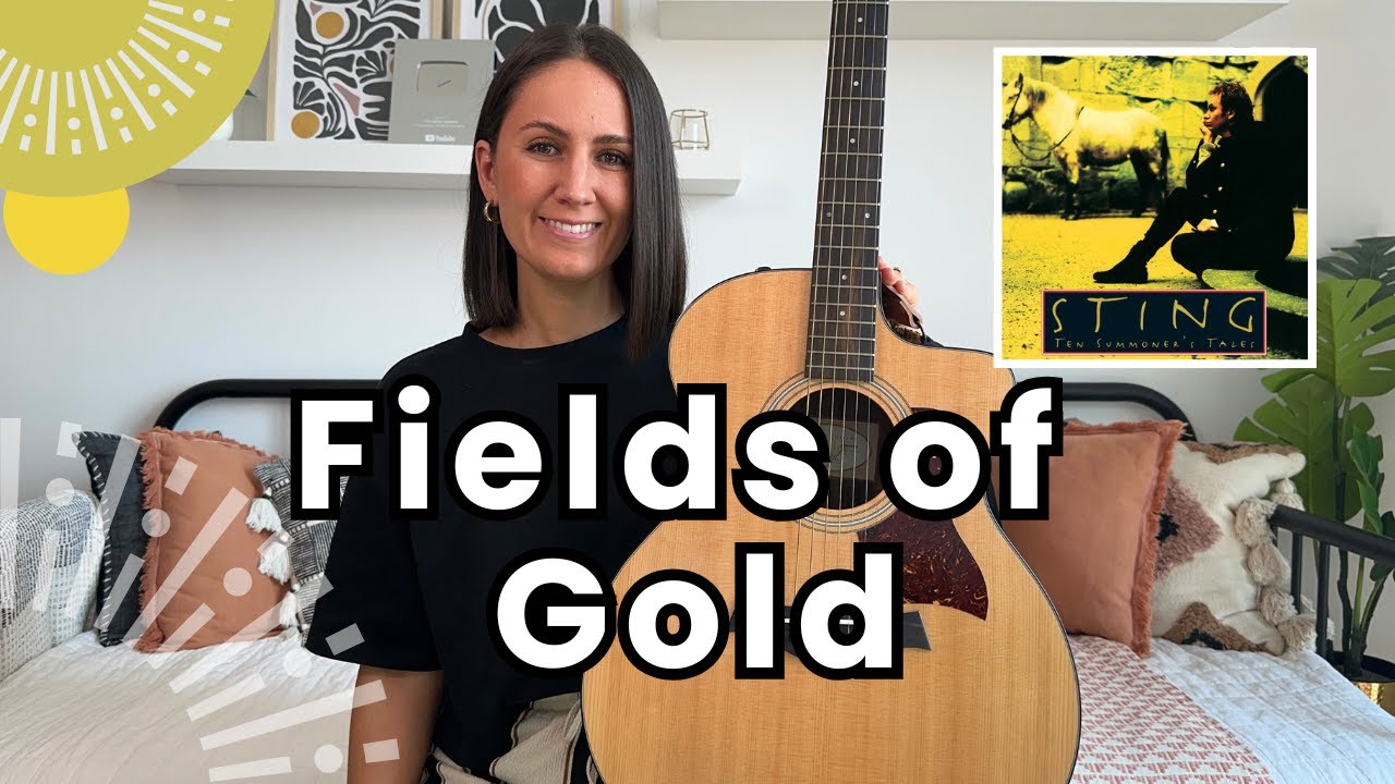 Fields of Gold - урок игры на гитаре Sting [аккорды, соло и играйте вместе!]