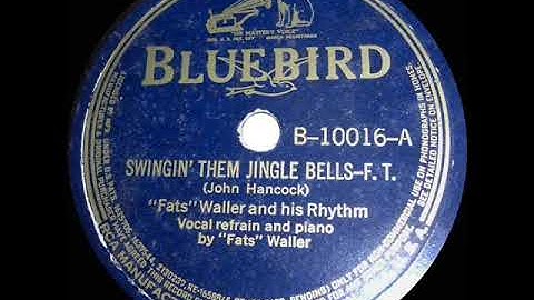 1936 Fats Waller - Swingin’ Them Jingle Bells (vocal version)