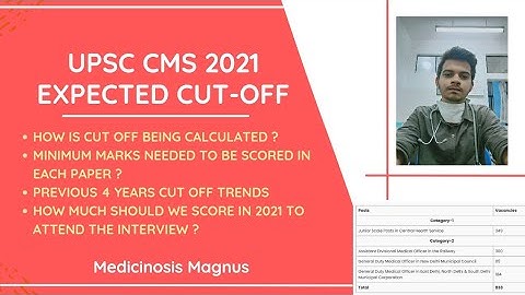 UPSC CMS 2021 Expected cut-off to qualify for personal interview 🔥 II Minimum marks in each paper