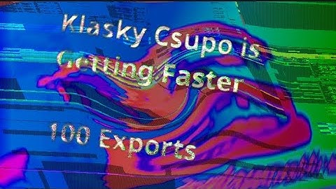 (V2) Klasky Csupo is Getting Faster (100 Exports)