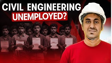 Why So Many Civil Engineers Are Unemployed In India